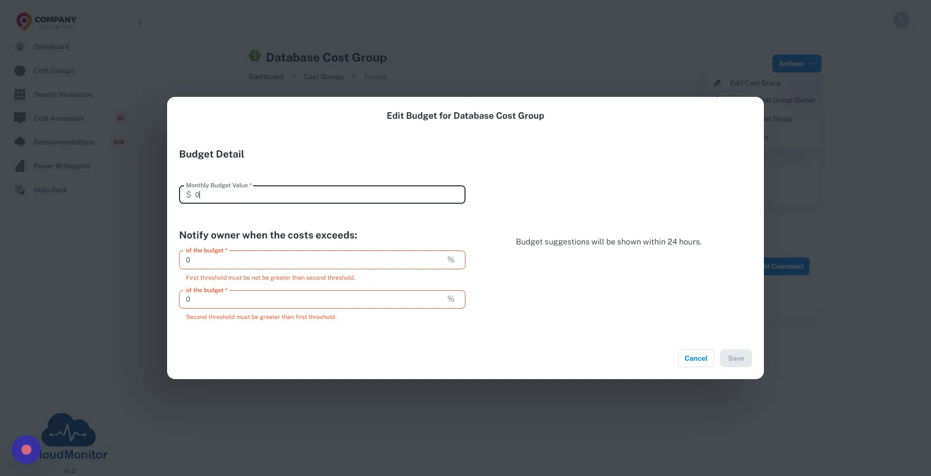 Click the "Monthly Budget Value *" field and insert the budget amount for that Cost Group