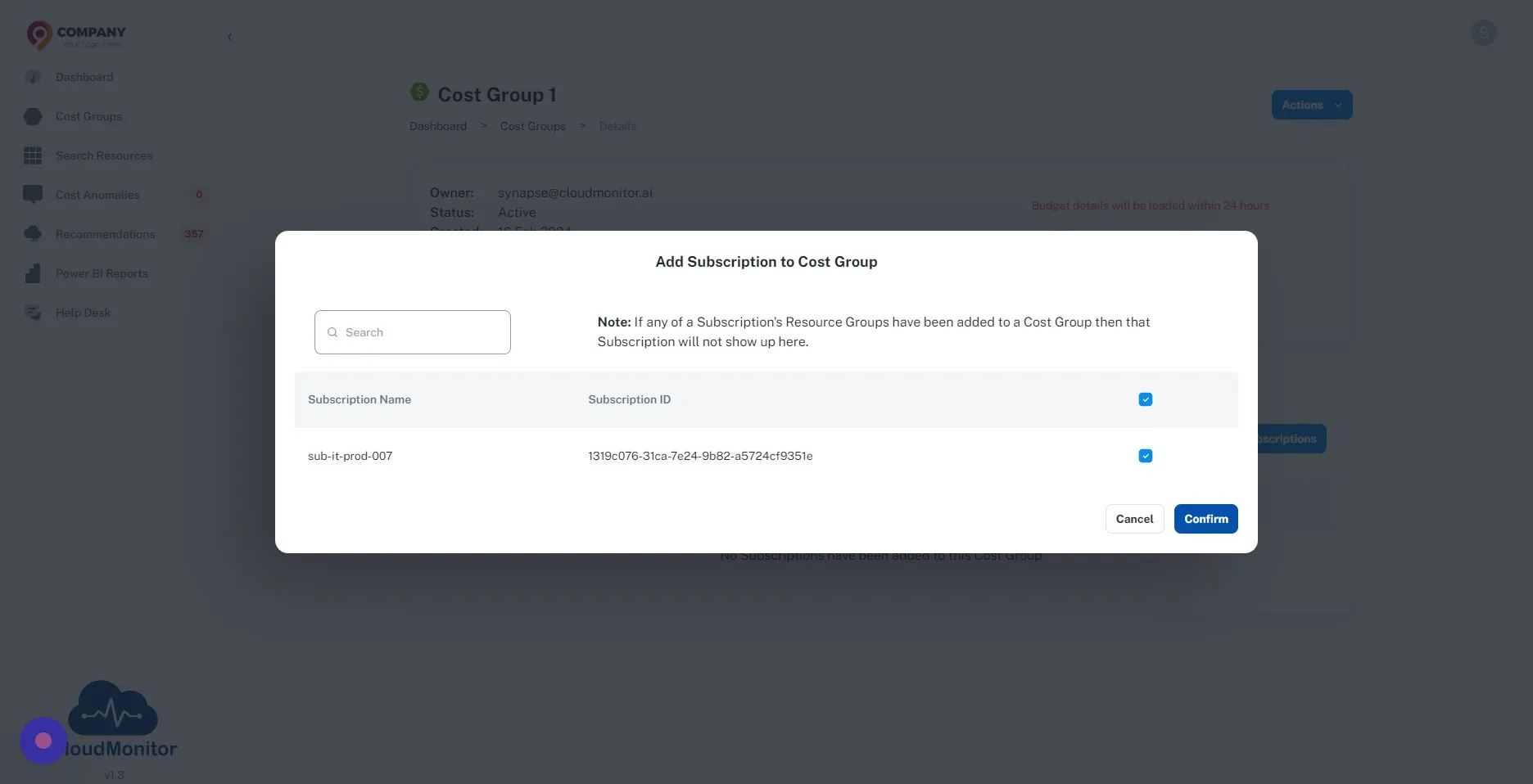 Then you can select the subscriptions which need to be added to this cost group and select "Confirm"