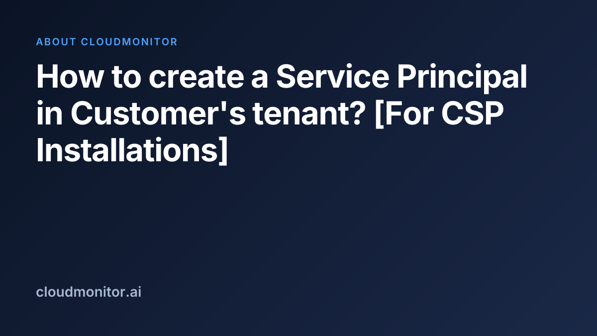 Create a Service Principal (CSP installs) | CloudMonitor Docs
