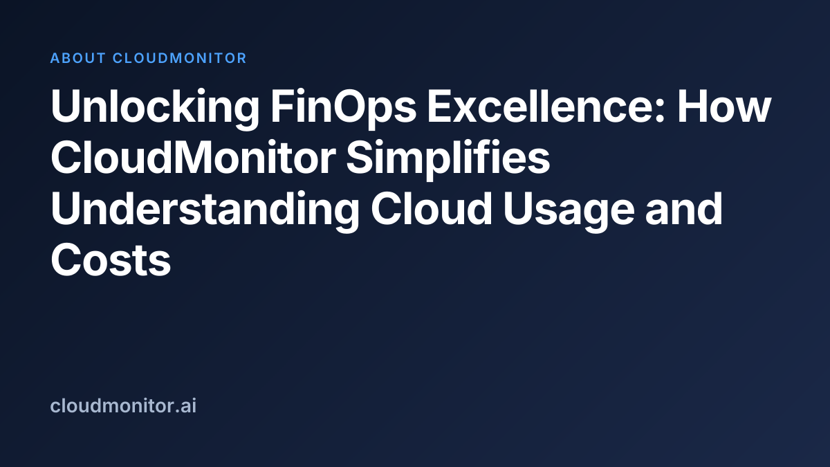 Understanding cloud usage and costs | CloudMonitor Docs