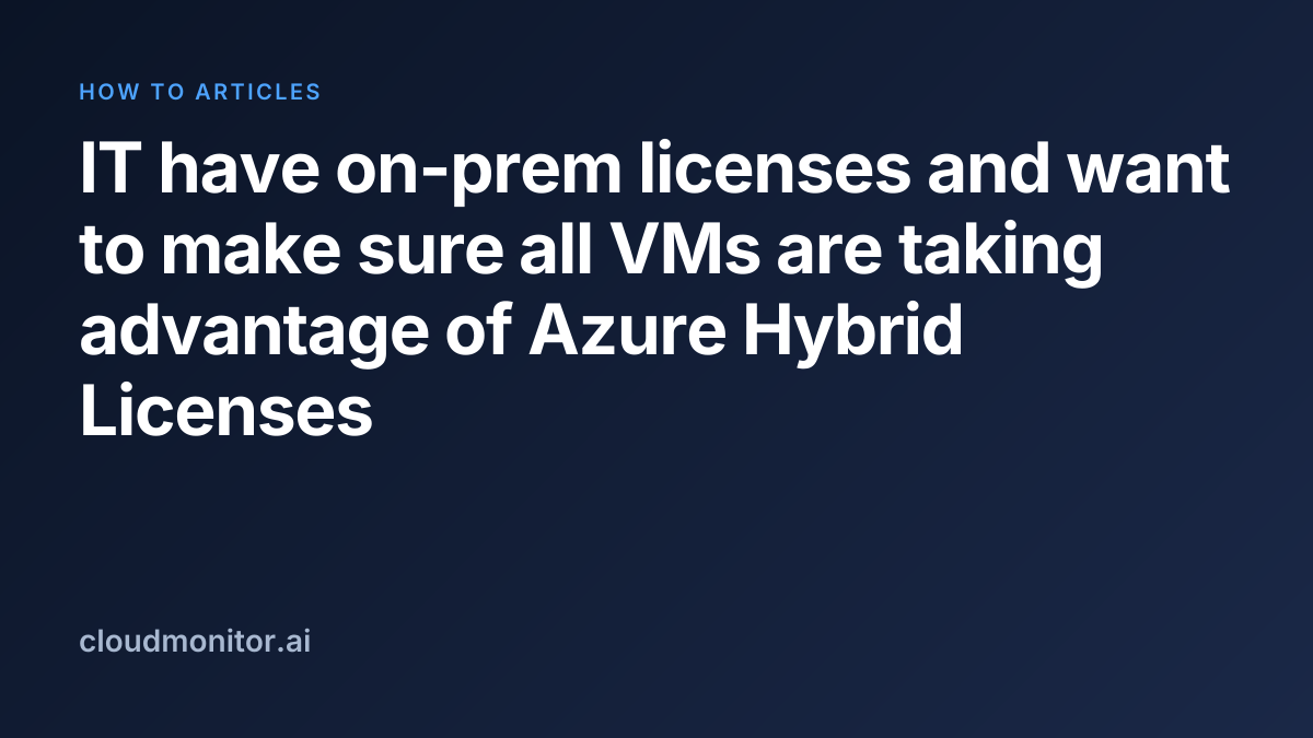 Apply Azure Hybrid Benefit to every VM | CloudMonitor Docs