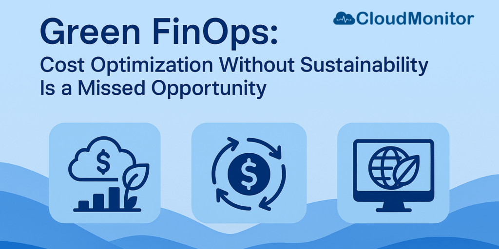 Green FinOps diagram showing the link between cloud efficiency, cost optimization, and sustainability.