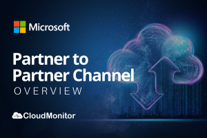 Microsoft Partner to Partner Channel - CSP